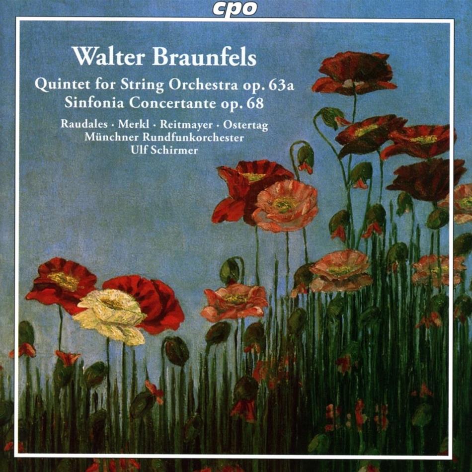 Henri Raudales, Norbert Merkl, Walter Braunfels (1882 -1954), Ulf Schirmer & Münchner Rundfunkorchester - Sinfonia concertante op.68 für Violine, Viola, 2 Hörner, Streichorchester