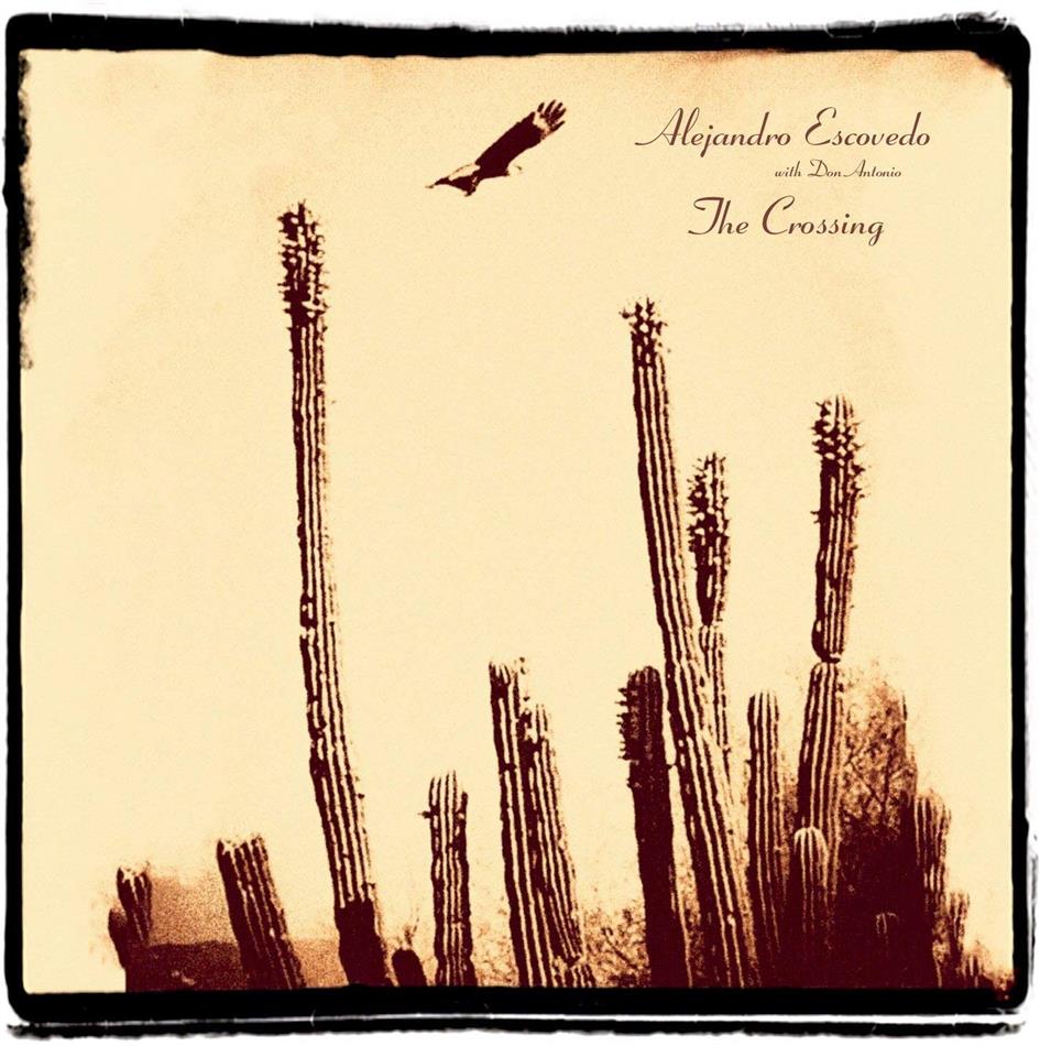 Alejandro Escovedo - Crossing