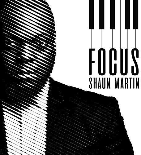 Shaun Martin - Focus