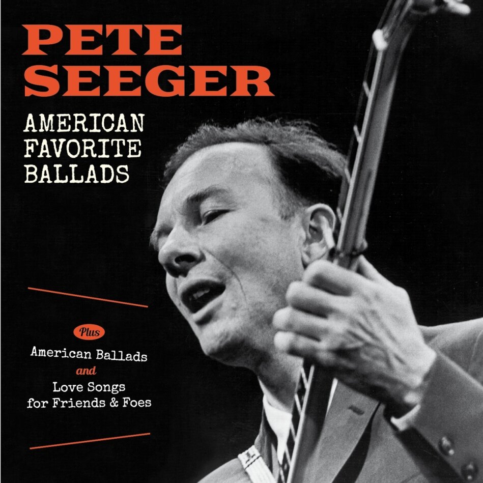 Pete Seeger - American Favorite Ballads / Love Songs For Friends 2 CDs