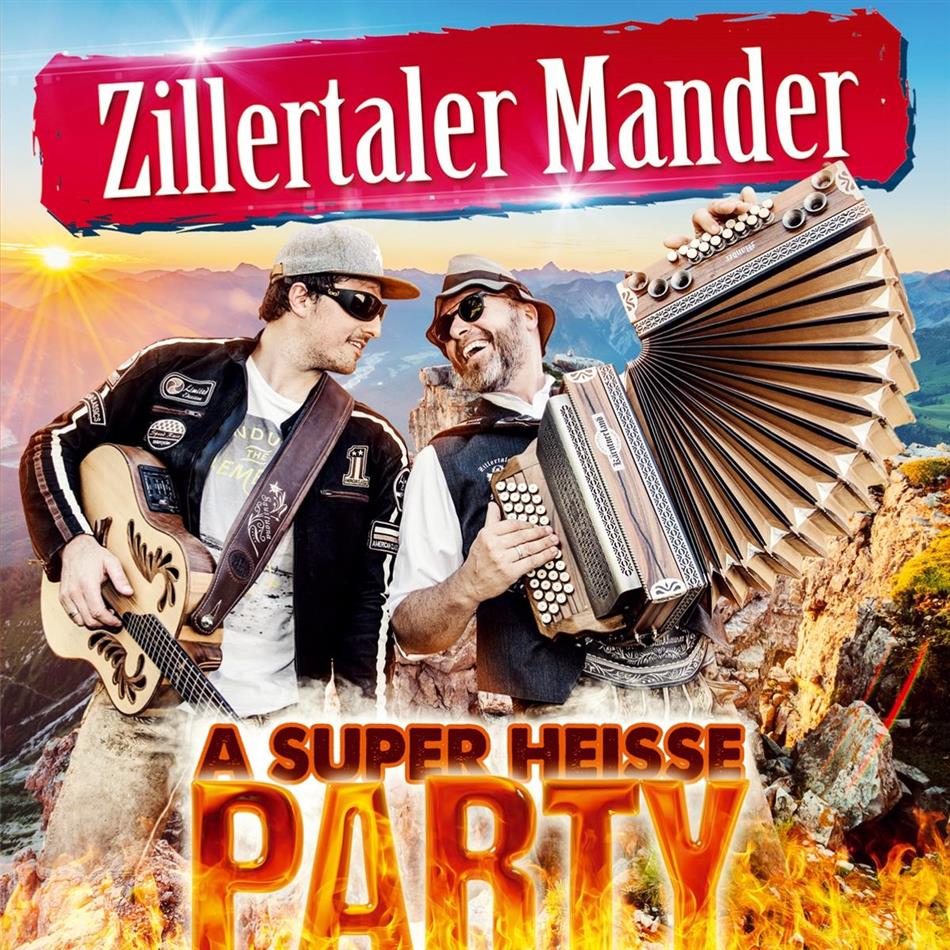 Zillertaler Mander - A Super Heisse Party