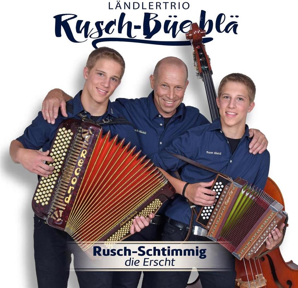 Rusch-Büeblä - Rusch-Schtimmig - die Erscht