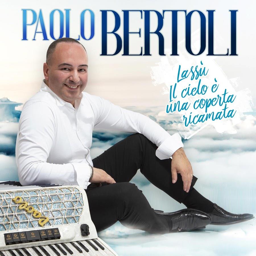 Paolo Bertoli - Lassu' - Il Cielo E' Una Coperta Ricamata