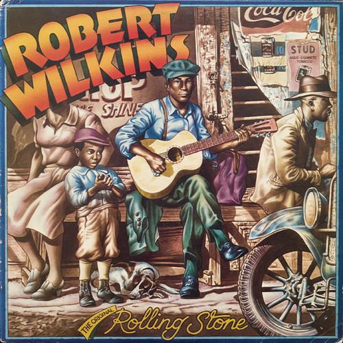 Robert Wilkins - Original Rolling Stone 2018 Release, LP