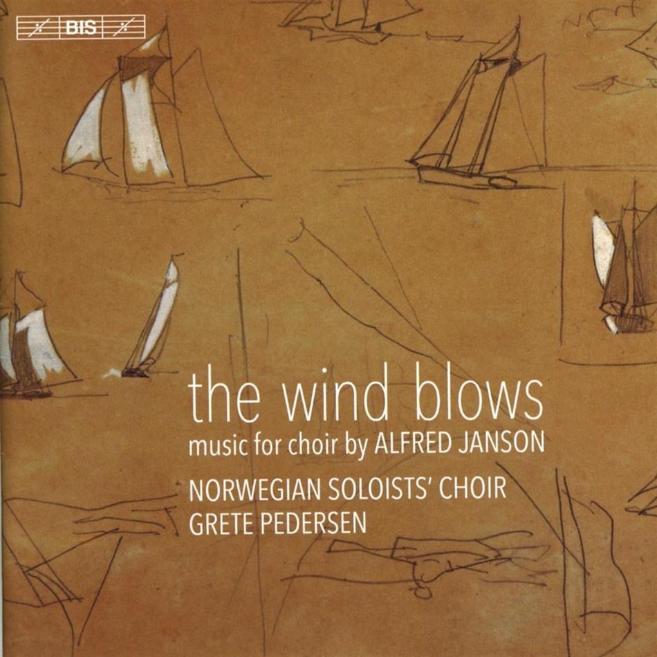 Alfred Janson, Grete Pedersen & Norwegian Soloists Choir - The Wind Blows Hybrid SACD