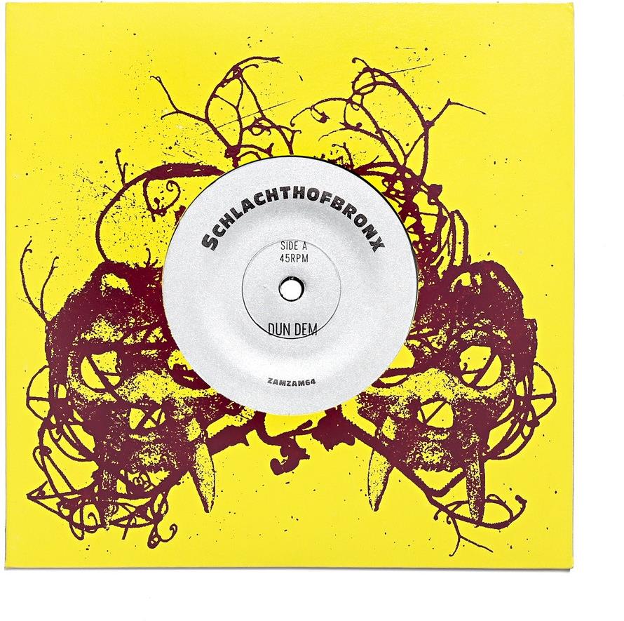 Schlachthofbronx - Dun Dem / Soundbad 7" Single