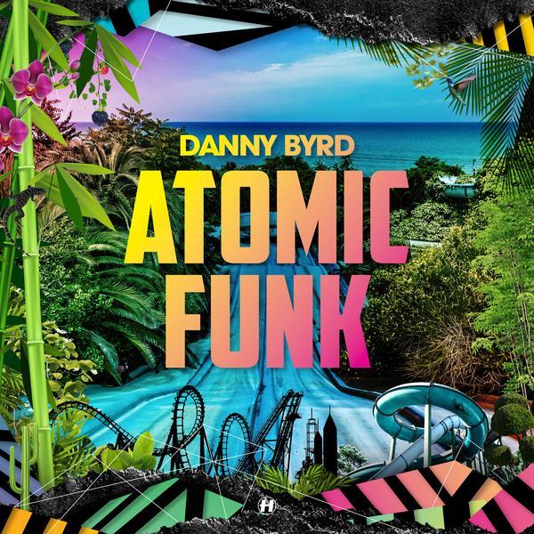 Danny Byrd - Atomic Funk 2 LPs + CD
