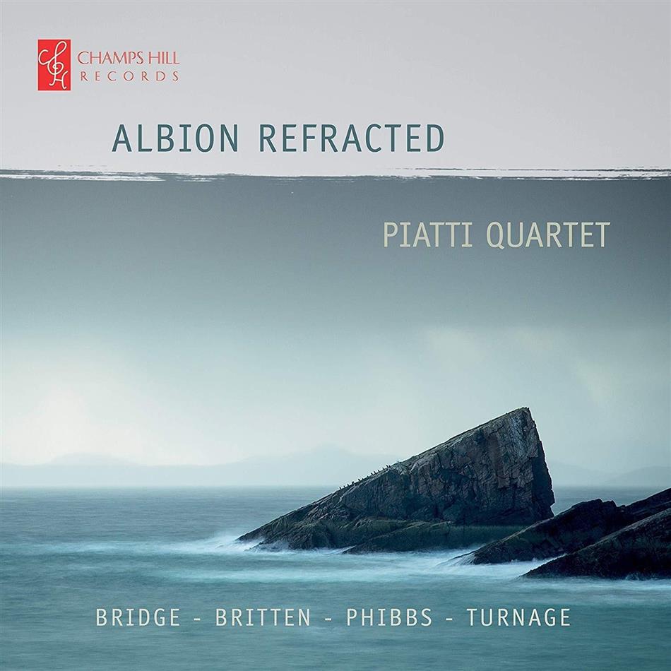 Piatti Quartet, Benjamin Britten (1913-1976), Frank Bridge (1879-1941), Mark Anthony Turnage (*1960) & Phibbs - Albion Refracted