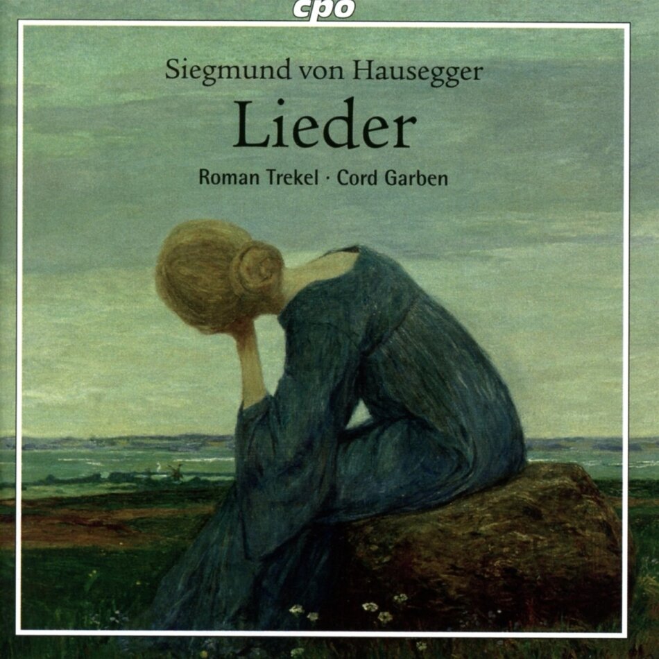 Roman Trekel, Cord Garben & Siegmund von Hausegger - Lieder