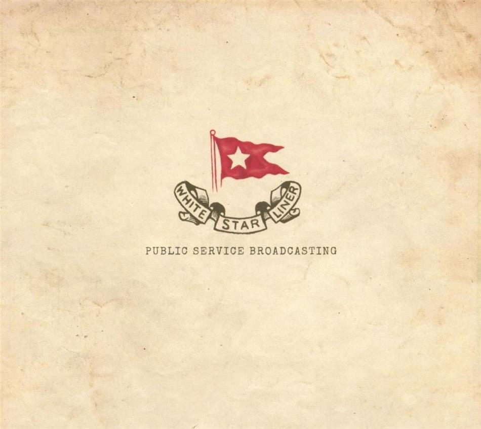 Public Service Broadcasting - White Star Liner