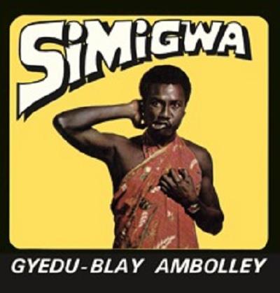 Gyedu-Blay Ambolley - Simigwa 2018 Reissue
