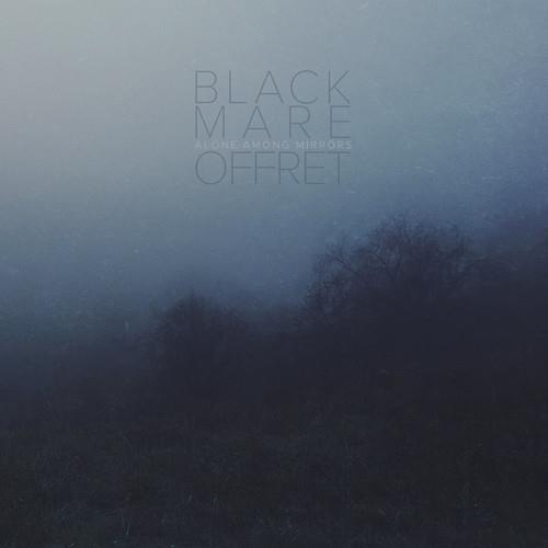 Black Mare & Offret - Alone Among Mirrors Green Vinyl, LP