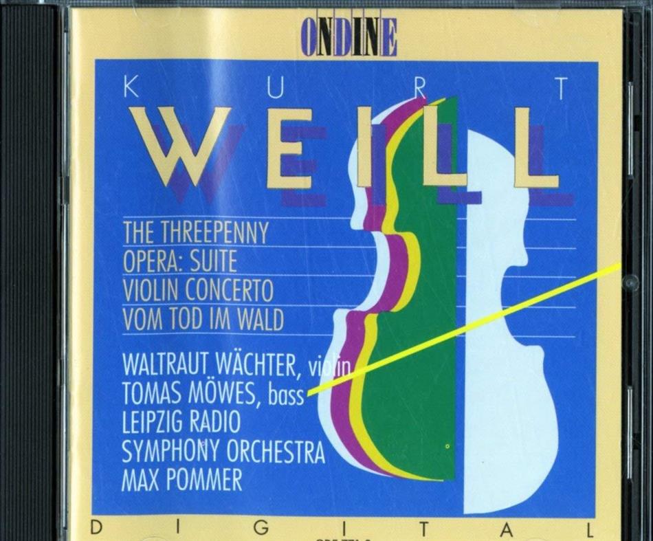Kurt Weill (1900-1950), Max Pommer & Leipzig Radio Symphony Orchestra - Kleine Dreigroschenmusik, Concerto Op.12, Vom Tod Im Wald
