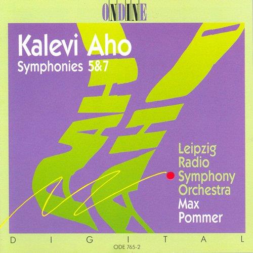 Kalevi Aho (*1949), Max Pommer & Leipzig Radio Symphony Orchestra - Symphony 5 & 7