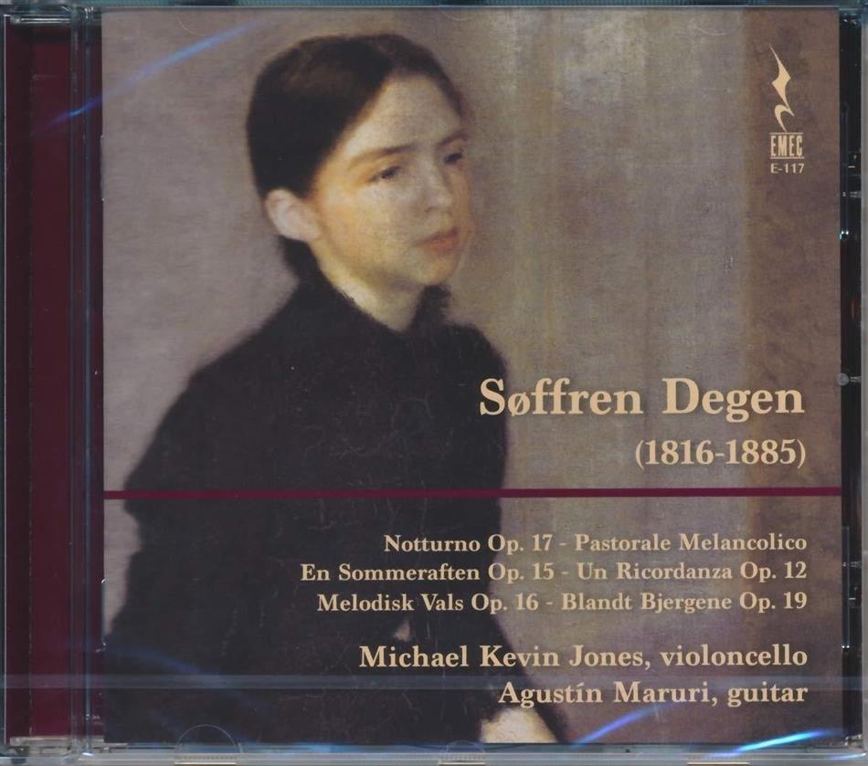 Soffren Degen (1816-1885), Michael Kevin Jones & Agustin Maruri - Complete Works Soffren Degen