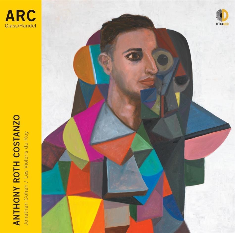 Anthony Roth Costanzo, Jonathan Cohen, Les Violons du Roy, Philip Glass (*1937) & Georg Friedrich Händel (1685-1759) - ARC