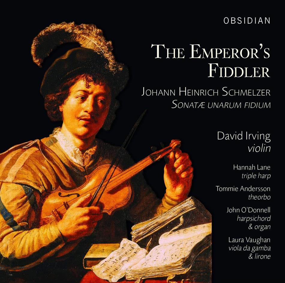 David Irving, Hannah Lane, Tommie Andersson, John O'Donnell & Johann Heinrich Schmelzer c.1620/23-1680 - Emperors Fidel
