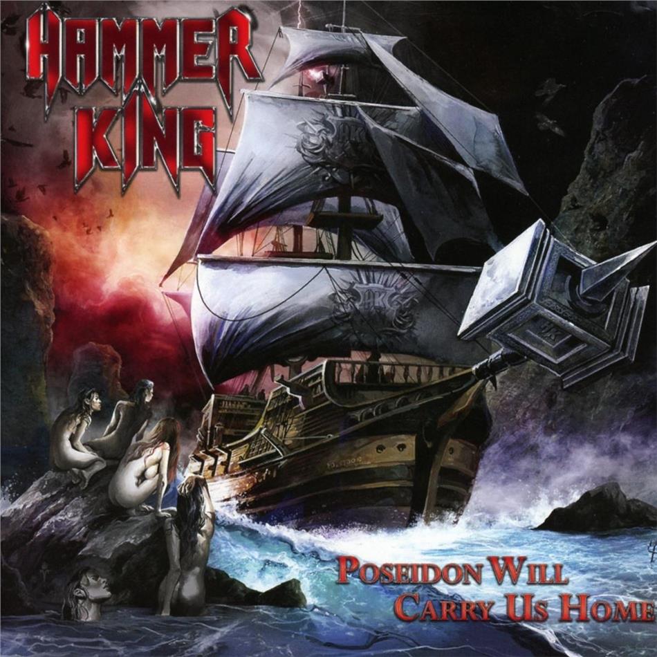 Hammer King - Poseidon Will Carry Us Home