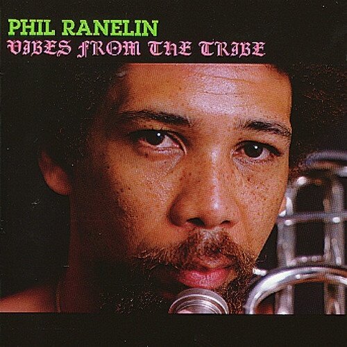 Phil Ranelin - Vibes From The Tribe 2018 Reissue, LP