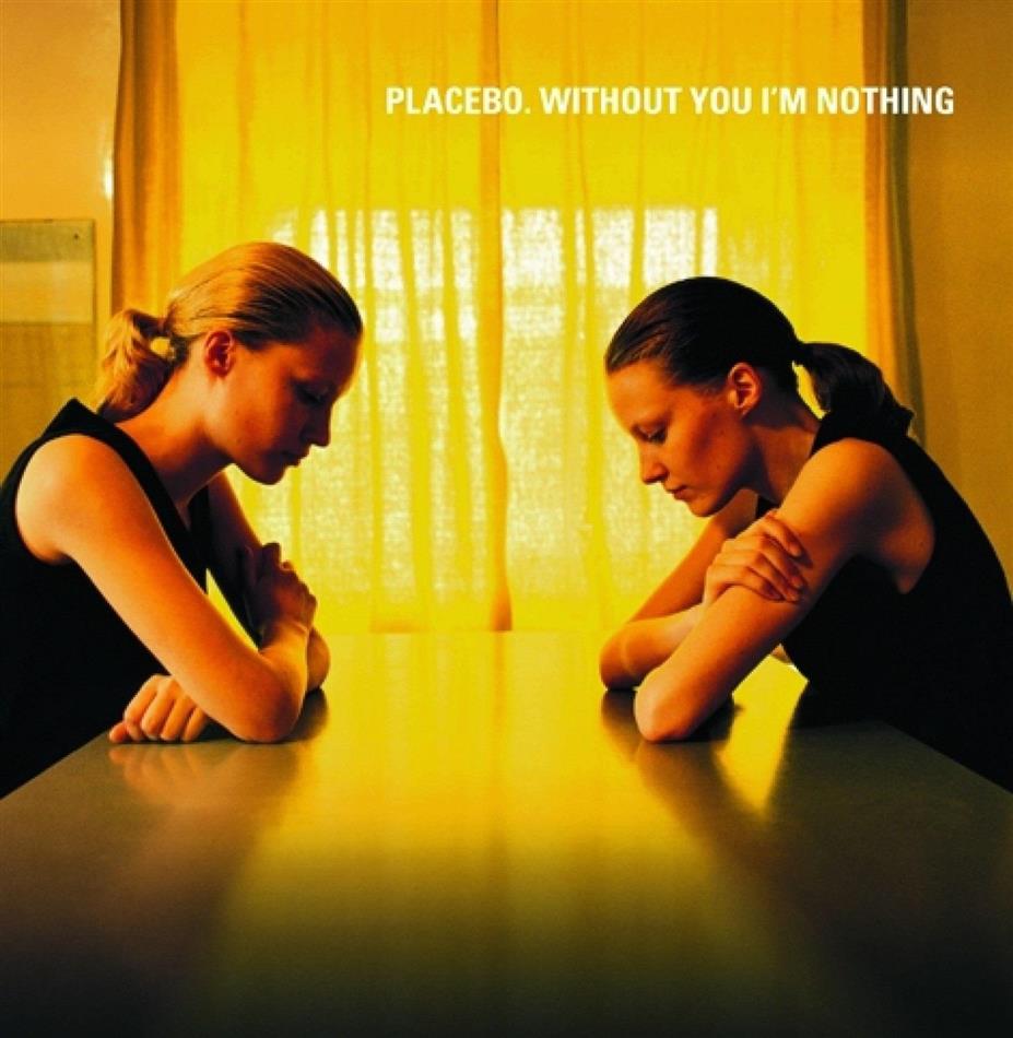 Placebo - Without You I'm Nothing 2018 Reissue