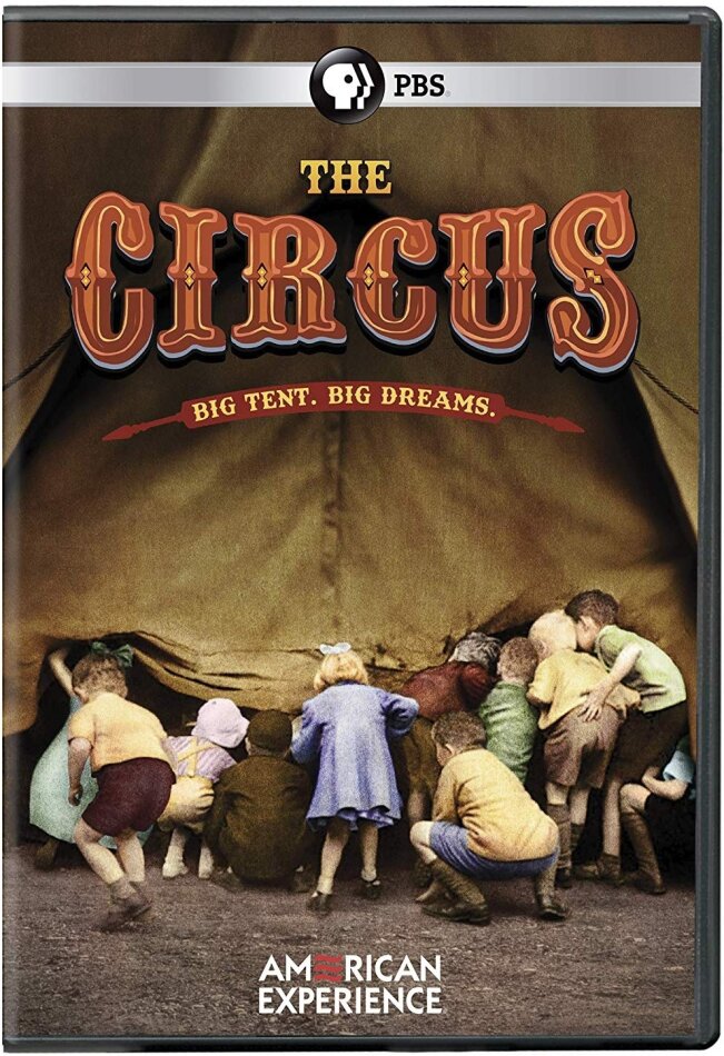 The Circus - Big Tent. Big Dreams. American Experience, 2 DVD