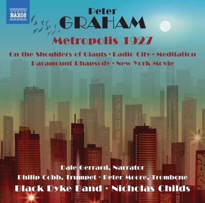 Peter Graham (*1958), Nicholas Childs & Black Dyke Band - Metropolis 1927 / On The Shoulders Of Giants