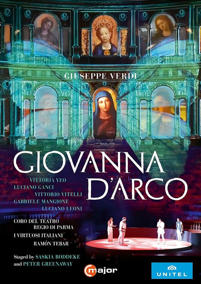 I Virtuosi Italiani, Ramón Tebar & Vittoria Yeo - Verdi - Giovanna d'Arco C Major, Unitel Classica