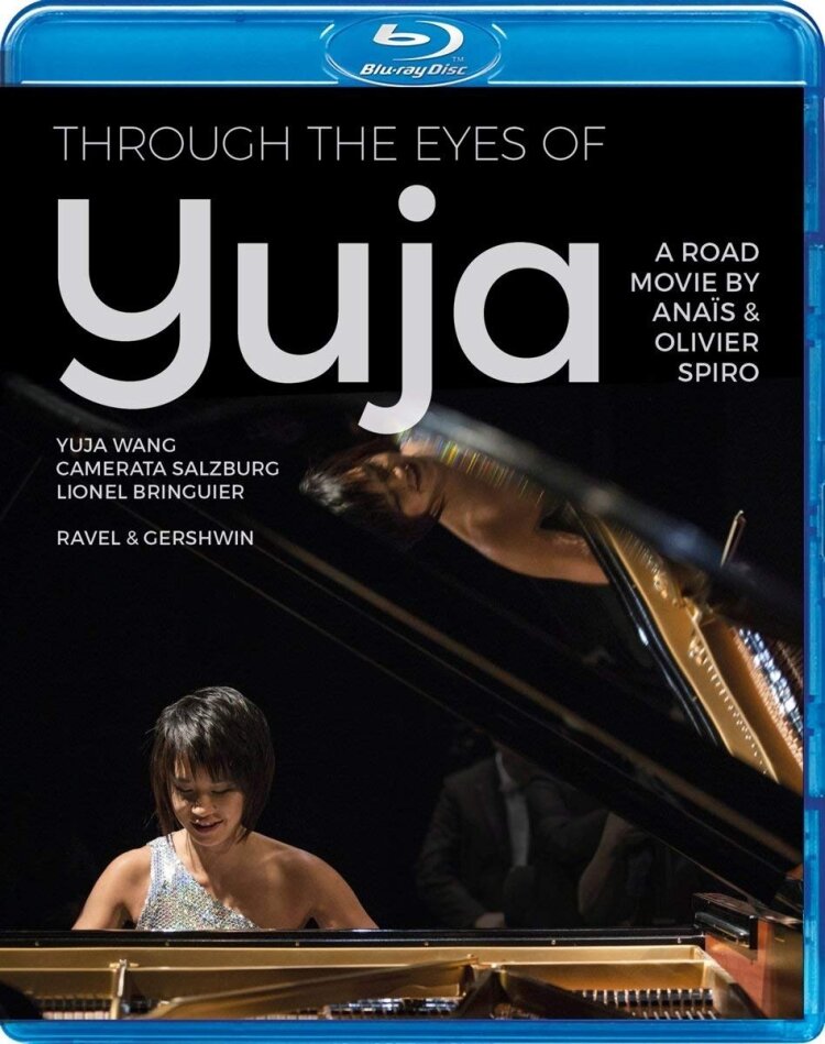 Yuja Wang - Through the Eyes of Yuja C Major, Unitel Classica