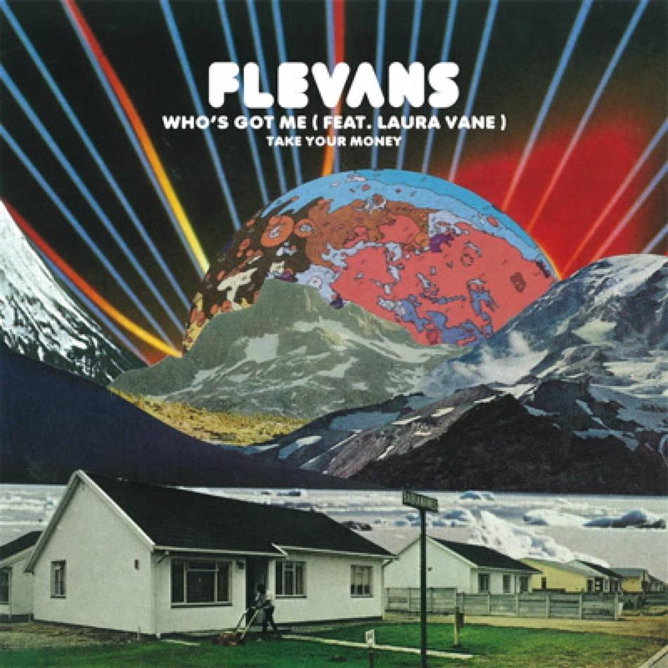 Flevans - Who's Got Me / Take Your Money 7" Single