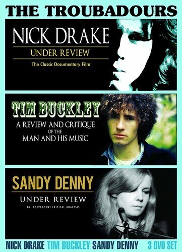 Nick Drake, Tim Buckley & Sandy Denny (Fairport Convention) - The Troubadours Inofficial, 3 DVDs