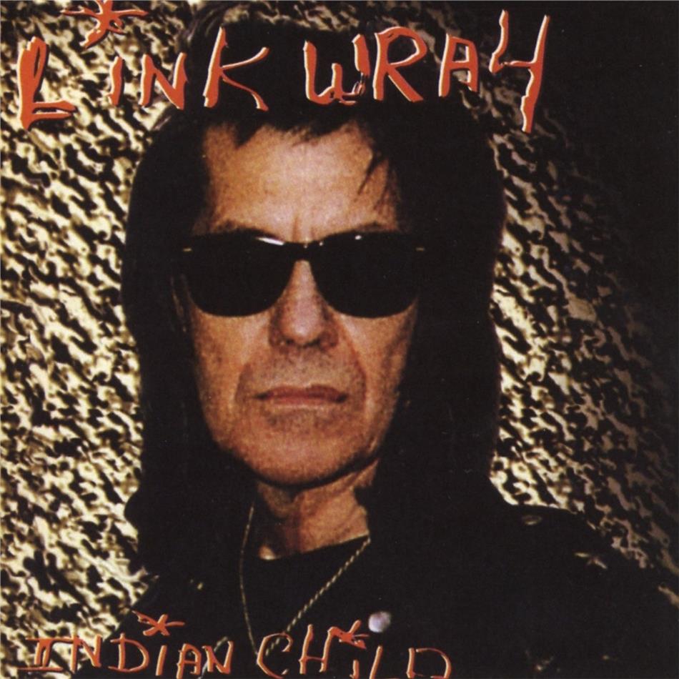 Link Wray - Indian Child 2018 Release