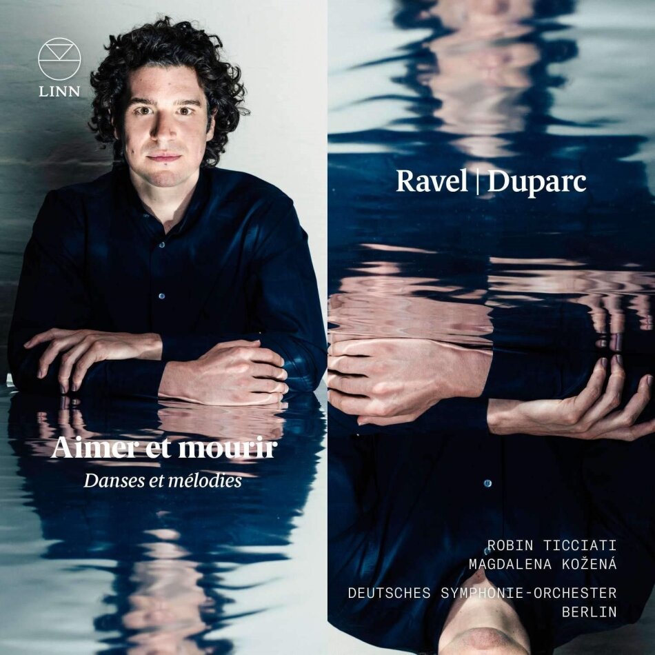 Maurice Ravel (1875-1937), Henri Duparc (1848-1933), Robin Ticciati, Magdalena Kozená & Deutsches Sinfonieorchester Berlin - Daphnis & Chloe-Suite / Lieder