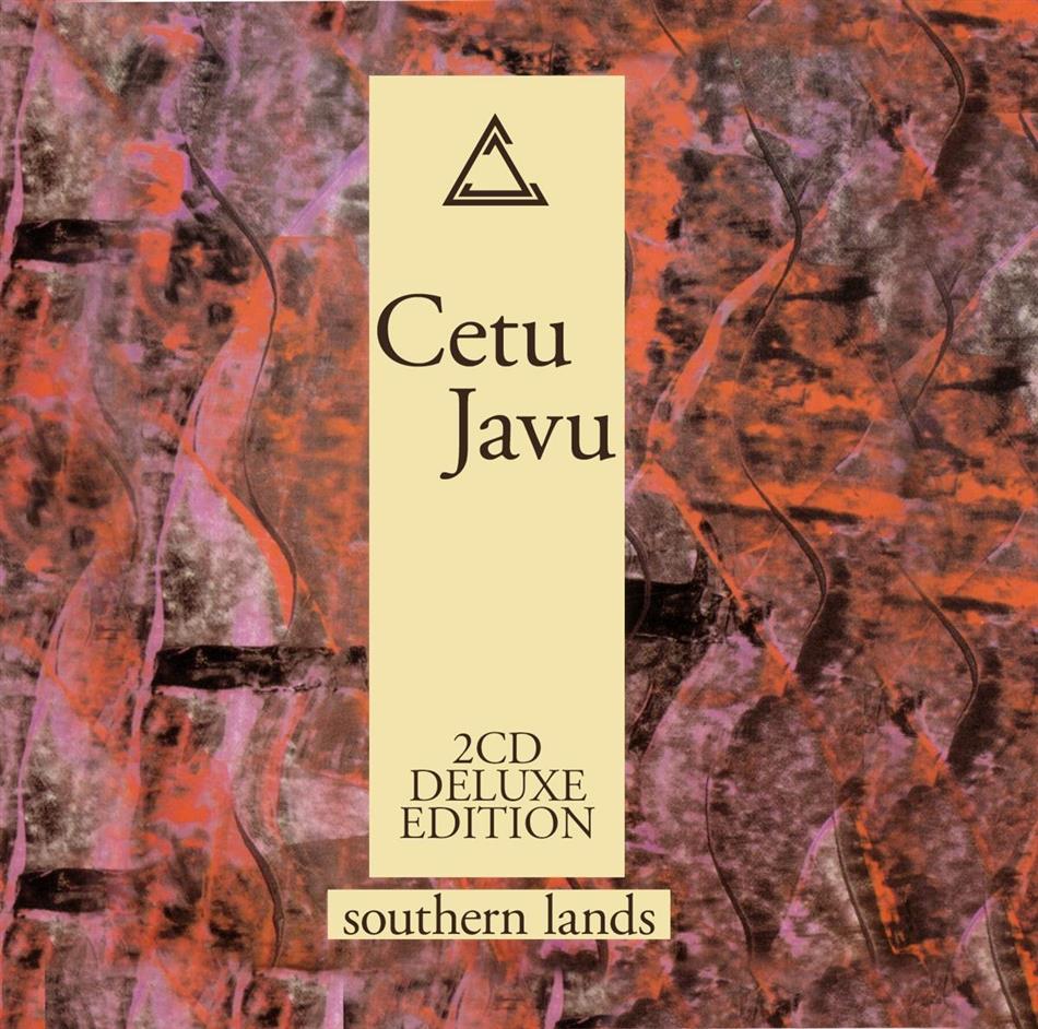 Cetu Javu - Southern Lands Deluxe Edition, 2 CDs