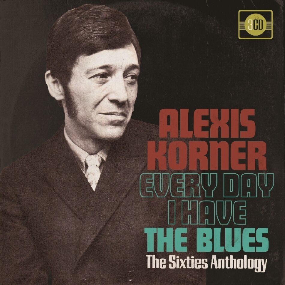 Alexis Korner - Every Day I Have The Blues 3 CD