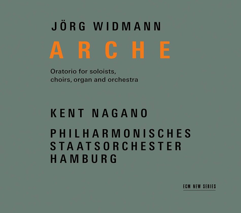 Jörg Widmann, Kent Nagano & Philharmonisches Staatsorchester Hamburg - Arche - Oratorio For Soloists, Choirs, Organ And Orchestra 2 CDs