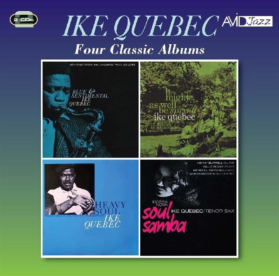 Ike Quebec - Four Classic Albums 2 CDs
