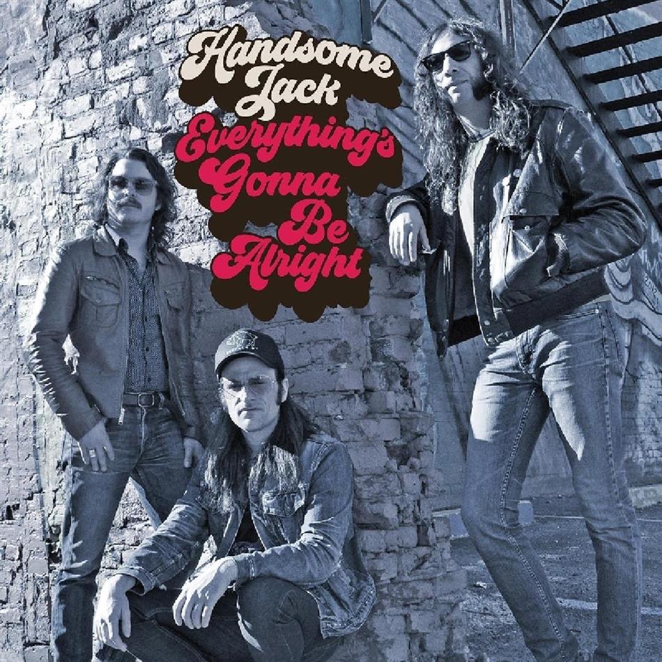 Jack Handsome - Everything's Gonna Be Alright LP