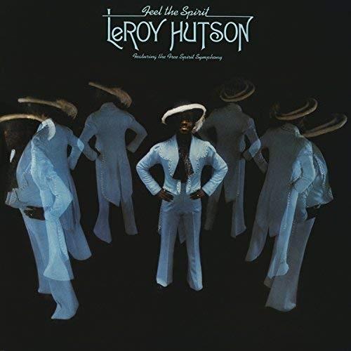 Leroy Hutson & Free Spirit Symphony - Feel The Spirit 2018 Reissue, LP