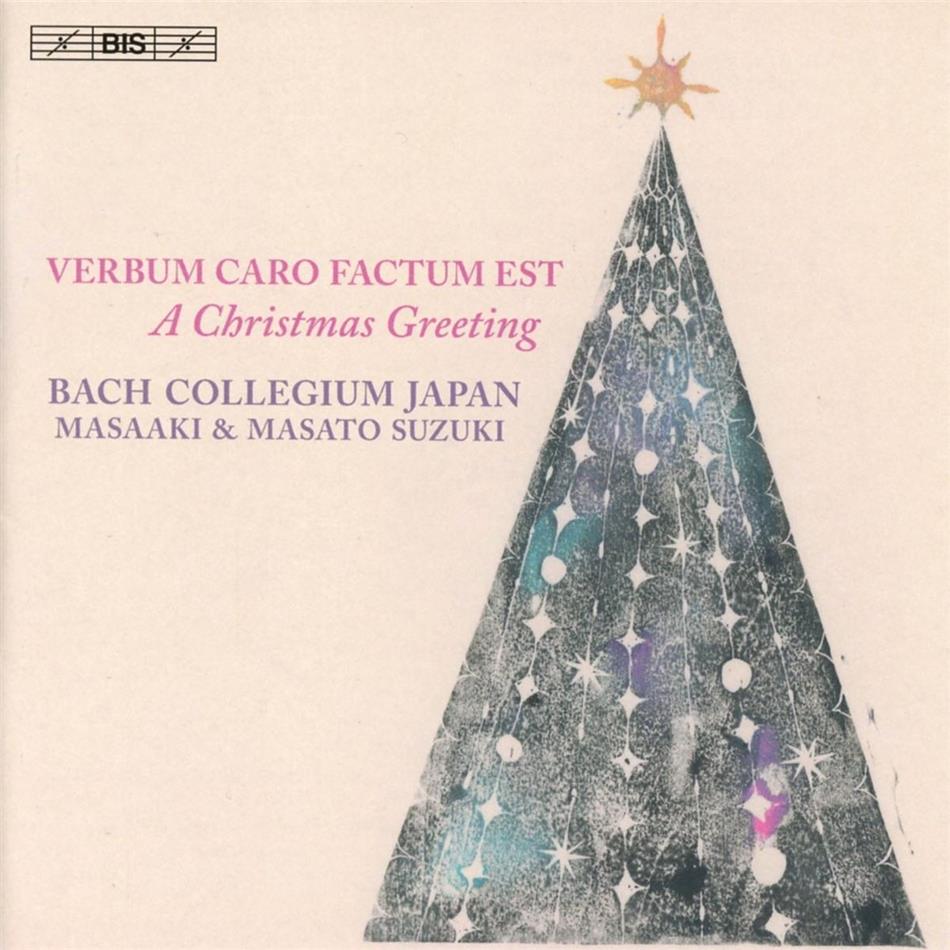 Bach Collegiu, Masaaki Suzuki & Bach Collegium Japan - Verbum Caro Factum Est - A Christmas Greeting Hybrid SACD