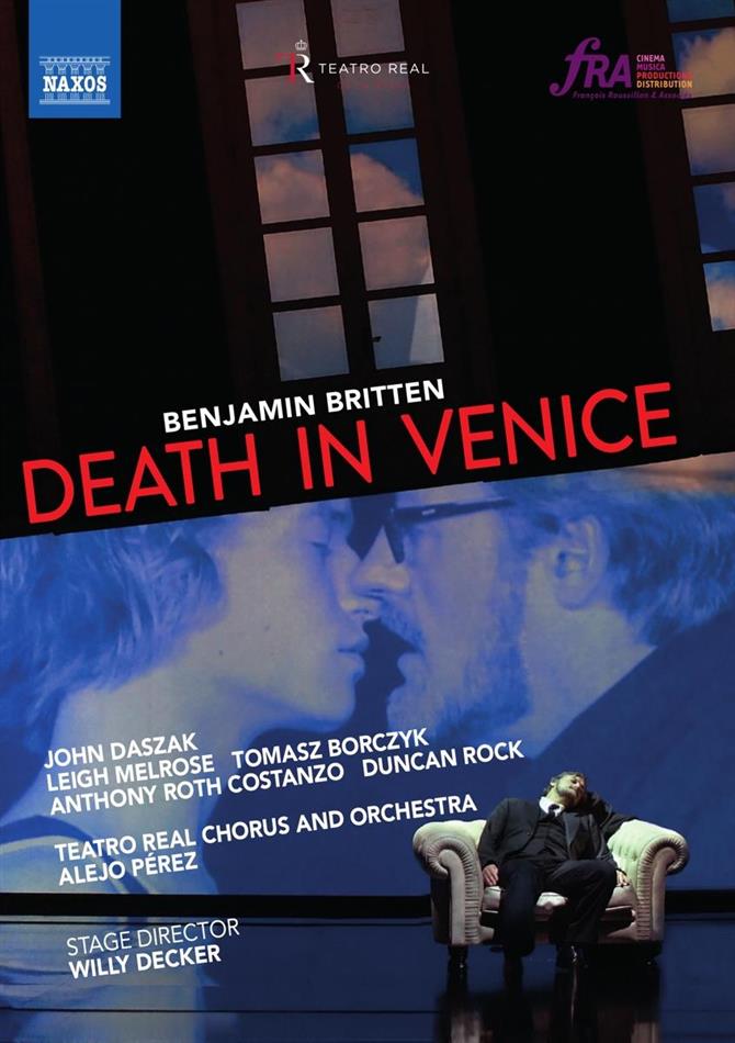Orchestra of the Teatro Real Madrid, Alejo Pérez & John Daszak - Britten - Death in Venice Naxos