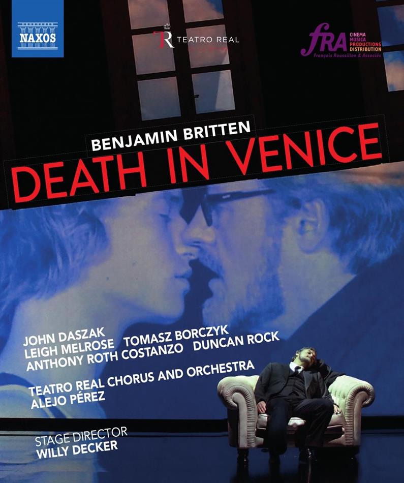 Orchestra of the Teatro Real Madrid, Alejo Pérez & John Daszak - Britten - Death in Venice Naxos