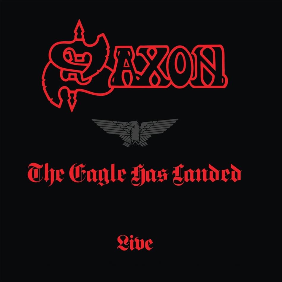 Saxon - The Eagle Has Landed Remastered