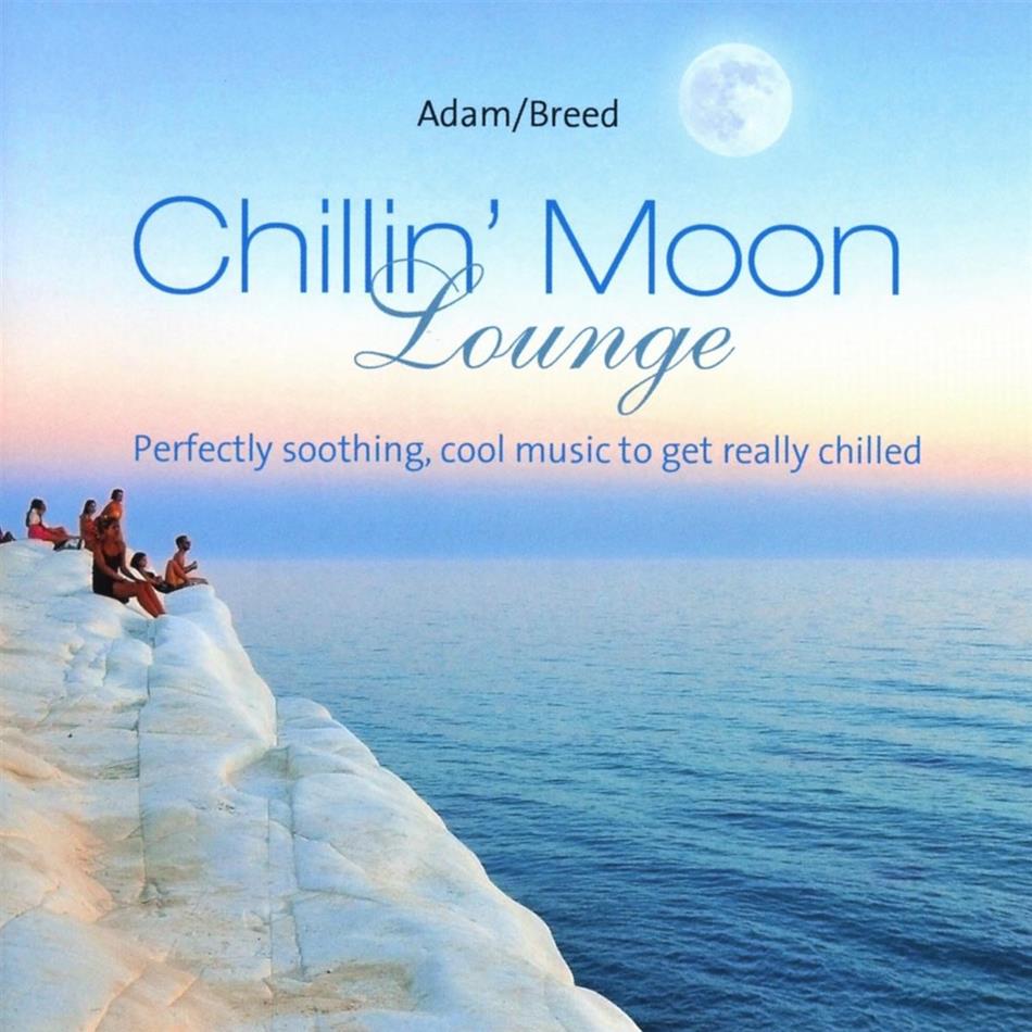 Breed & Adam - Chillin Moon Lounge