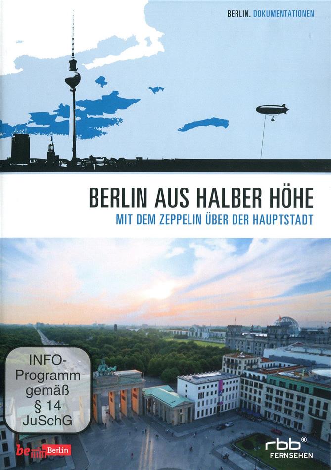 Berlin aus halber Höhe - Mit dem Zeppelin über der Hauptstadt