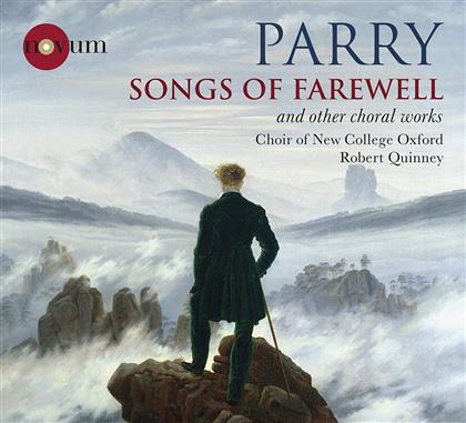 Sir Charles Hubert H. Parry (1848-1918), Robert Quinney & Choir Of New College Oxford - Songs Of Farewell