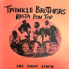 Twinkle Brothers - Rasta Pon Top LP