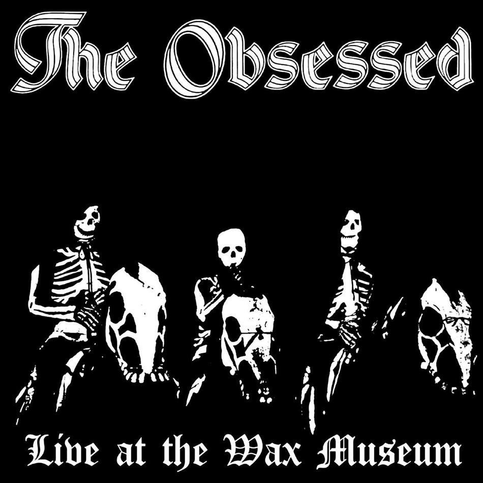 Obsessed - Live At The Wax Museum