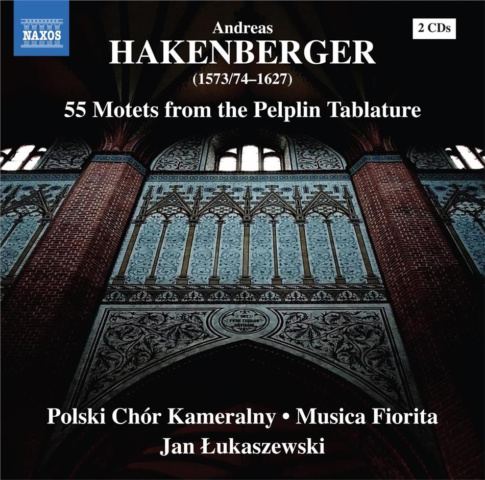 Andreas Hakenberger (1573/74-1627), Jan Lukaszewski, Polski Chor Kameraln & Musica Fiorita - 55 Motetten Aus Der Pelplin Tablatur 2 CDs