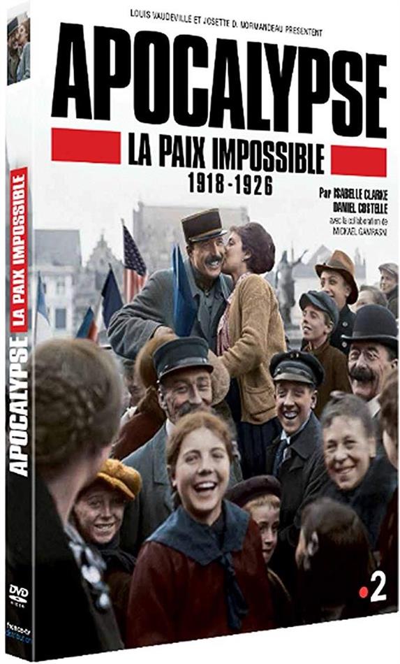 Apocalypse - La paix impossible 1918-1926