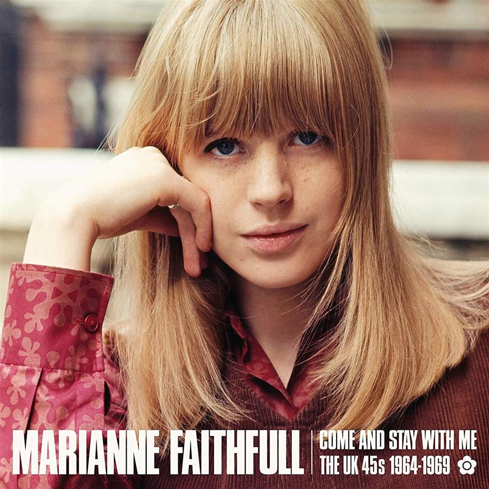 Marianne Faithfull - Come And Stay With Me - The UK 45s 1964-1969